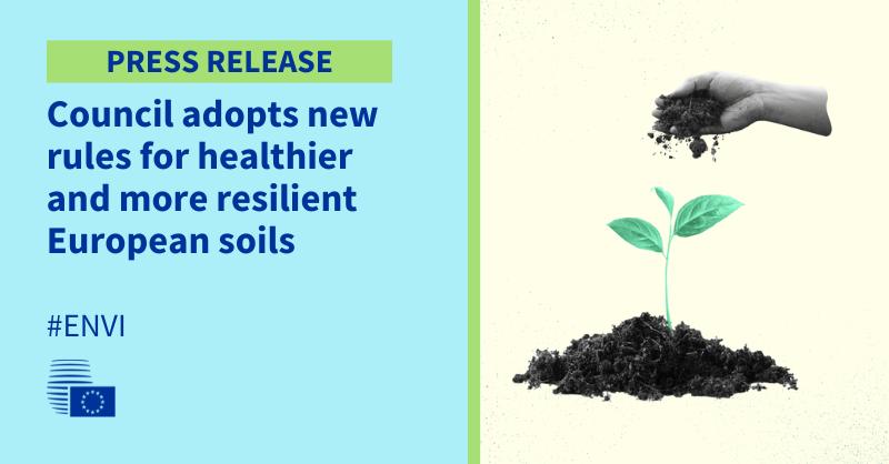 Council adopts EU directive for healthier and more resilient soils